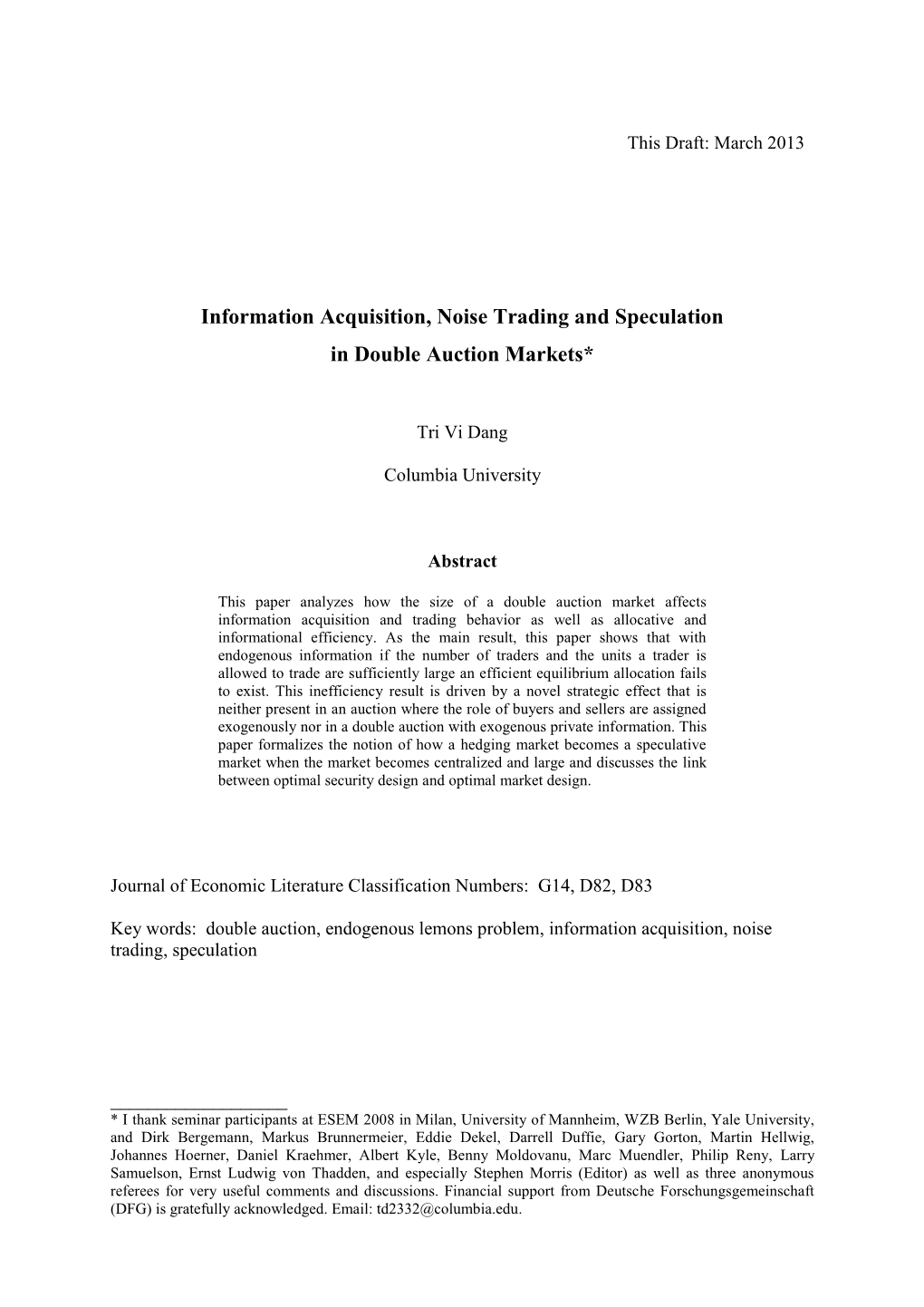 Information Acquisition, Noise Trading and Speculation in Double Auction Markets*