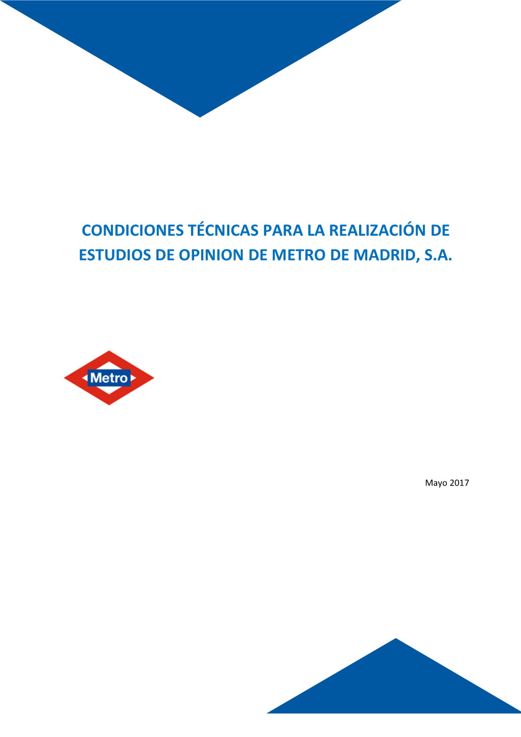 Condiciones Técnicas Para La Realización De Estudios De Opinion De Metro De Madrid, S.A