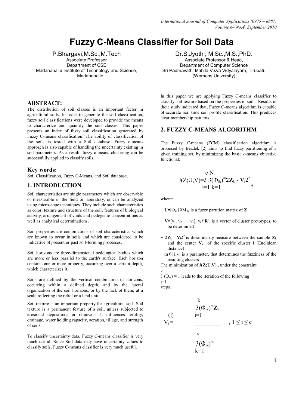 Fuzzy C-Means Classifier for Soil Data P.Bhargavi,M.Sc.,M.Tech Dr.S.Jyothi, M.Sc.,M.S.,Phd