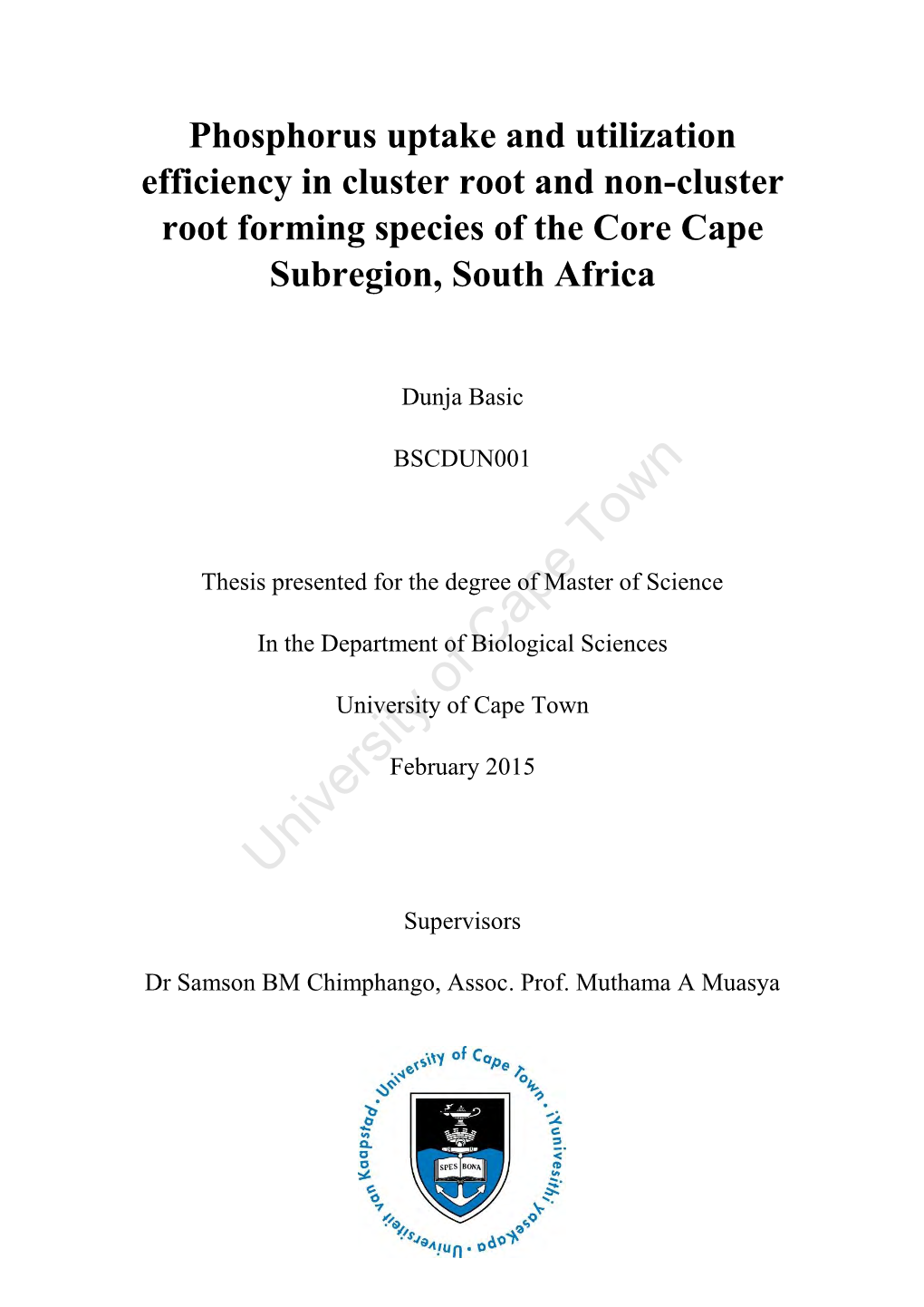 Phosphorus Uptake and Utilization Efficiency in Cluster Root and Non-Cluster Root Forming Species of the Core Cape Subregion, South Africa