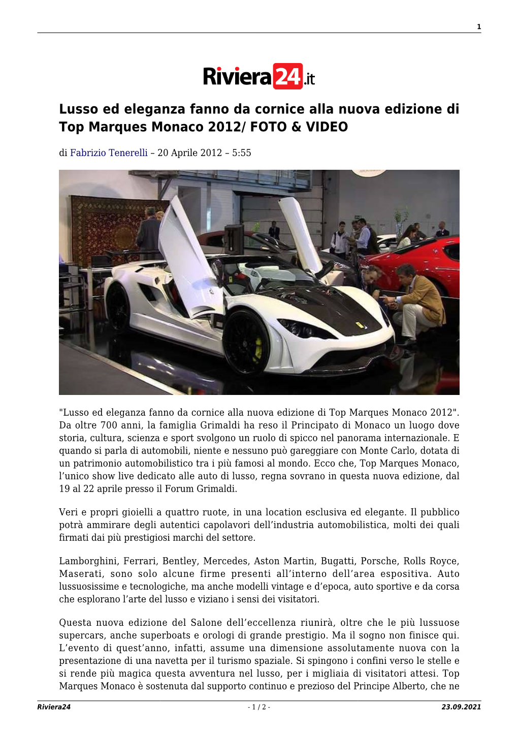 Lusso Ed Eleganza Fanno Da Cornice Alla Nuova Edizione Di Top Marques Monaco 2012/ FOTO & VIDEO