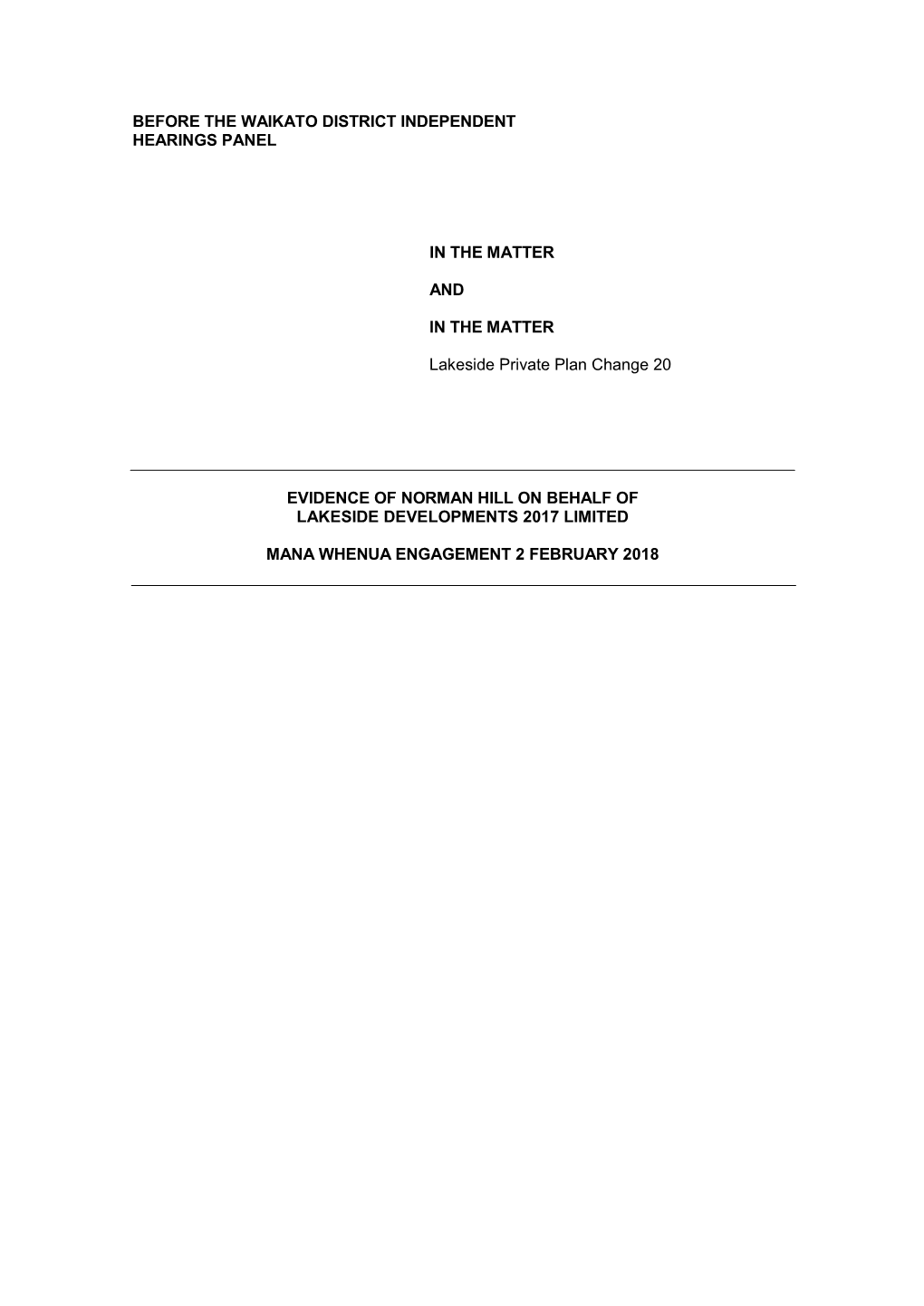 BEFORE the WAIKATO DISTRICT INDEPENDENT HEARINGS PANEL in the MATTER and in the MATTER Lakeside Private Plan Change 20 EVIDENCE