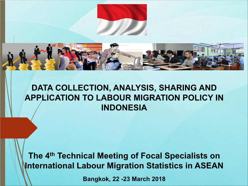 Data Collection, Analysis, Sharing and Application to Labour Migration Policy in Indonesia