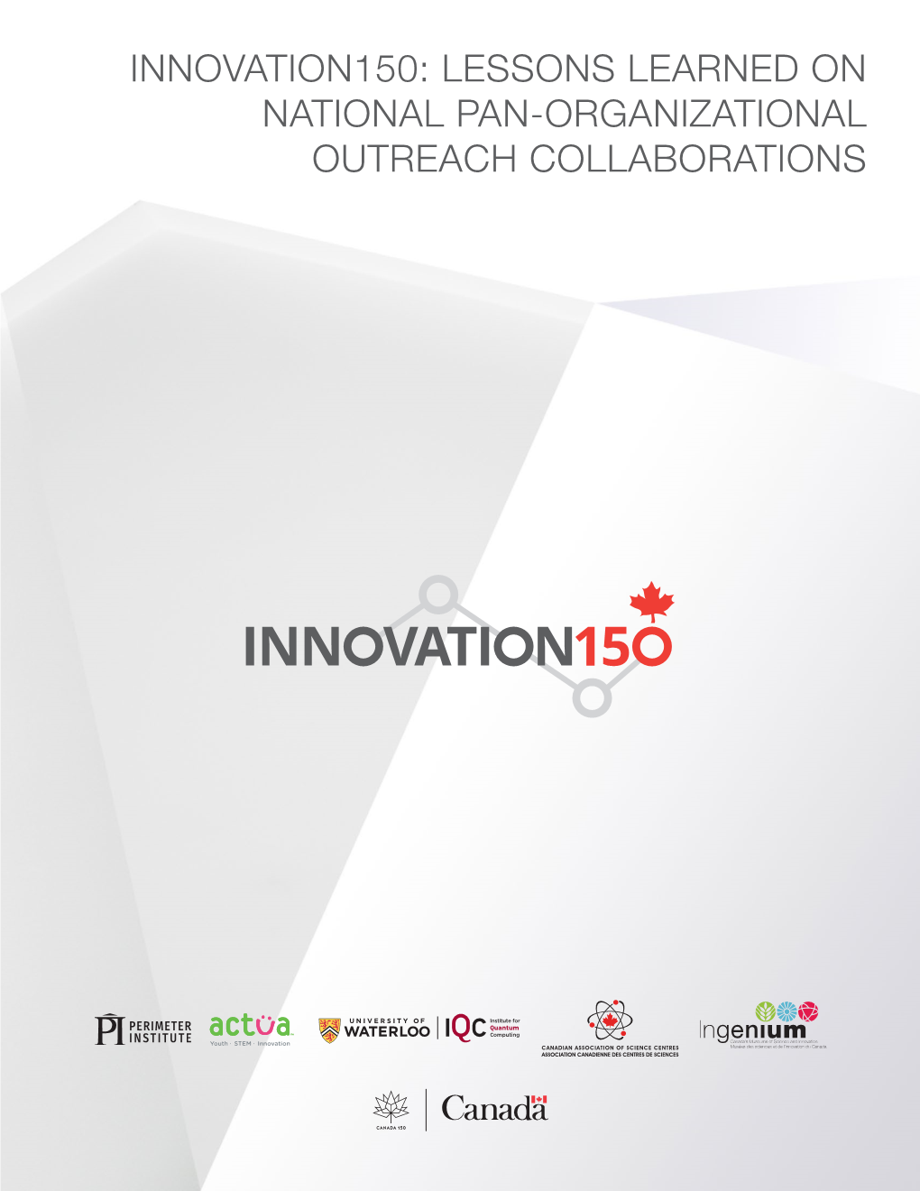 Innovation150: Lessons Learned on National Pan-Organizational Outreach Collaborations