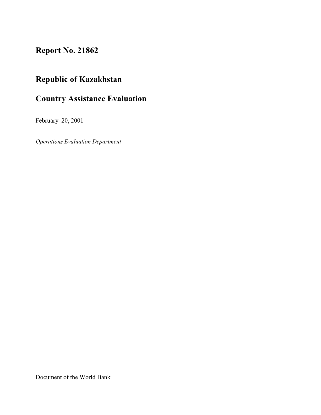 Report No. 21862 Republic of Kazakhstan Country Assistance