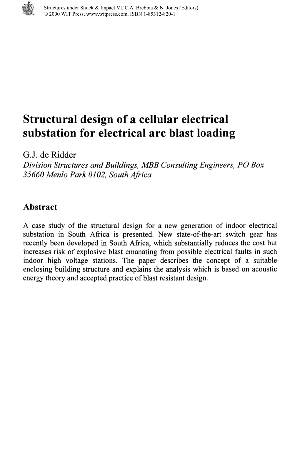 Structural Design of a Cellular Electrical Substation for Electrical Arc Blast Loading