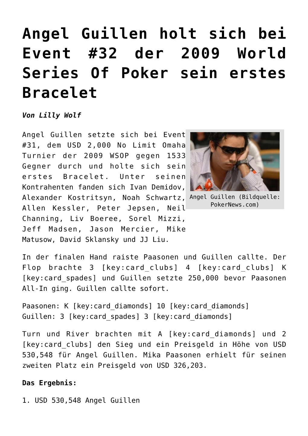 Angel Guillen Holt Sich Bei Event #32 Der 2009 World Series of Poker Sein Erstes Bracelet