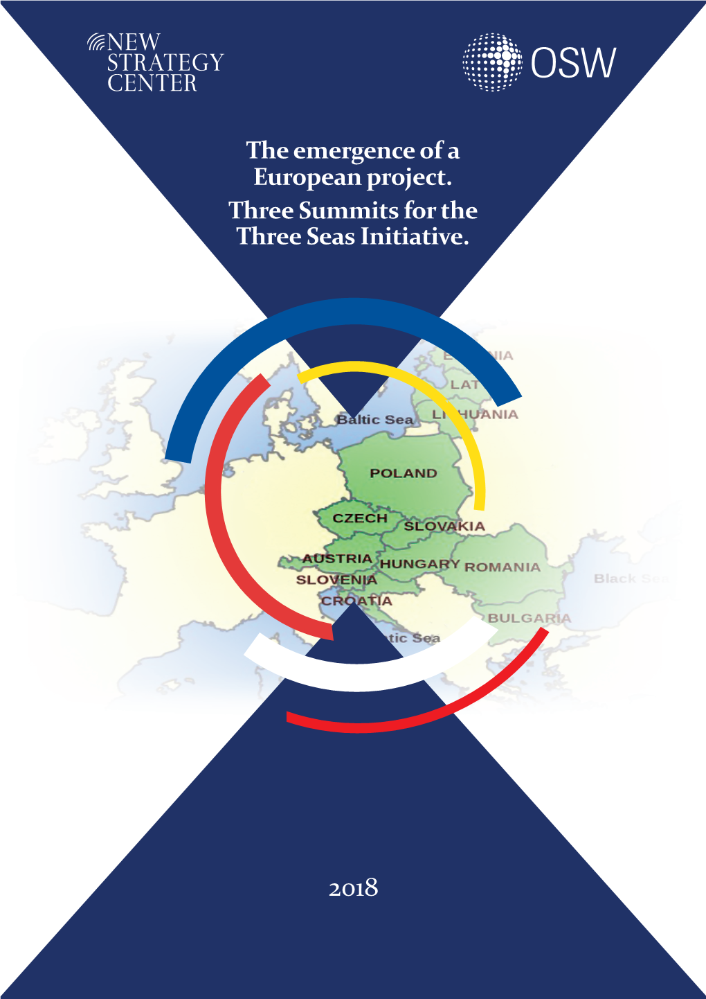 The Emergence of a European Project. Three Summits for the Three Seas Initiative