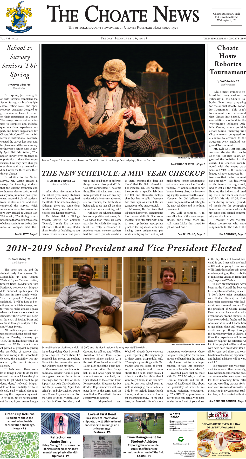 2018-2019 School President and Vice President Elected by Grace Zhang '20 in the Day, They Just Haven’T Acti- Staf Reporter Vated It Yet