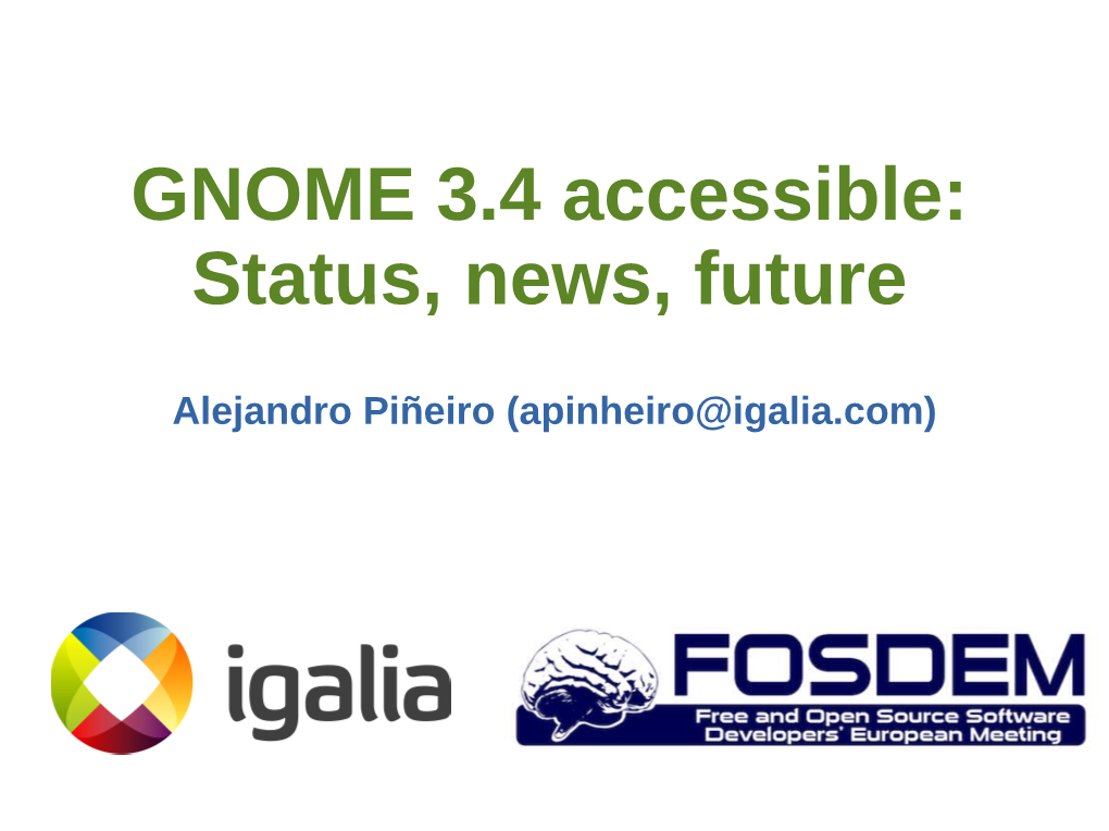 GNOME 3.4 Accessible: Status, News, Future