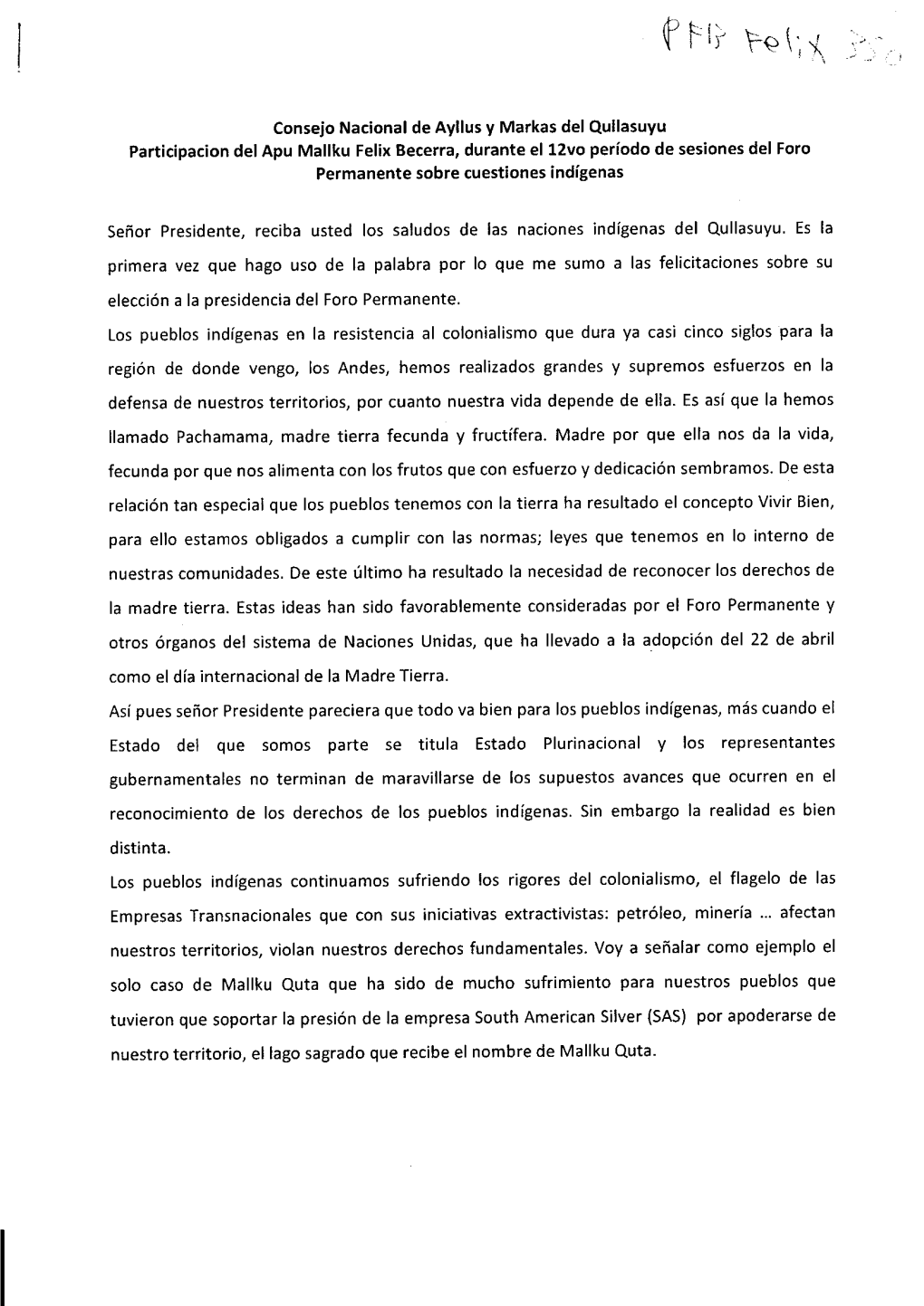 Llamado Pachamama, Madre Tierra Fecunda Y Fructifera. Madre Por Que Ella Nos Da La Vida, Estado Del Que Somos Parte Se Titula Es