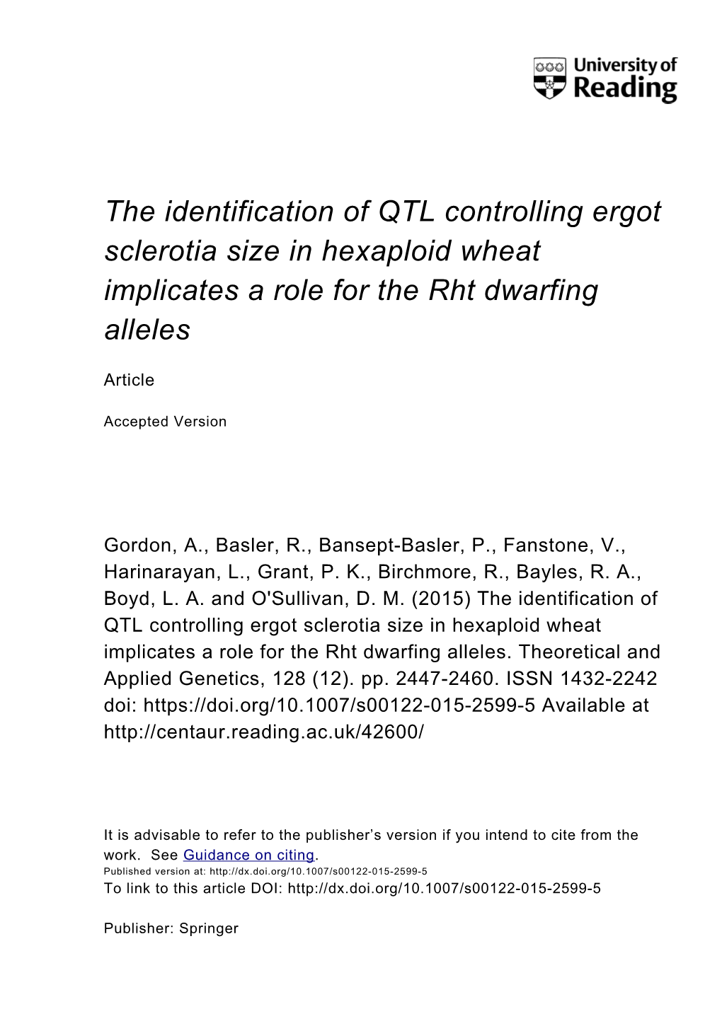 The Identification of QTL Controlling Ergot Sclerotia Size in Hexaploid Wheat Implicates a Role for the Rht Dwarfing Alleles