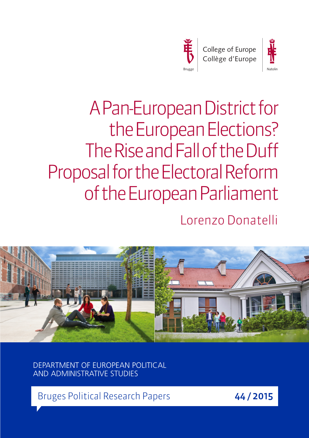 The Rise and Fall of the Duff Proposal for the Electoral Reform of the European Parliament Lorenzo Donatelli