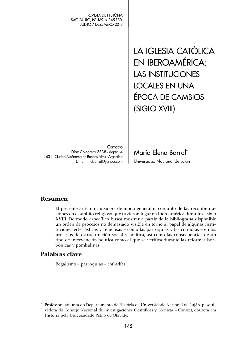 La Iglesia Católica En Iberoamérica: Las Instituciones Locales En Una Época De JULHO / DEZEMBRO 2013 Cambios (Siglo XVIII)