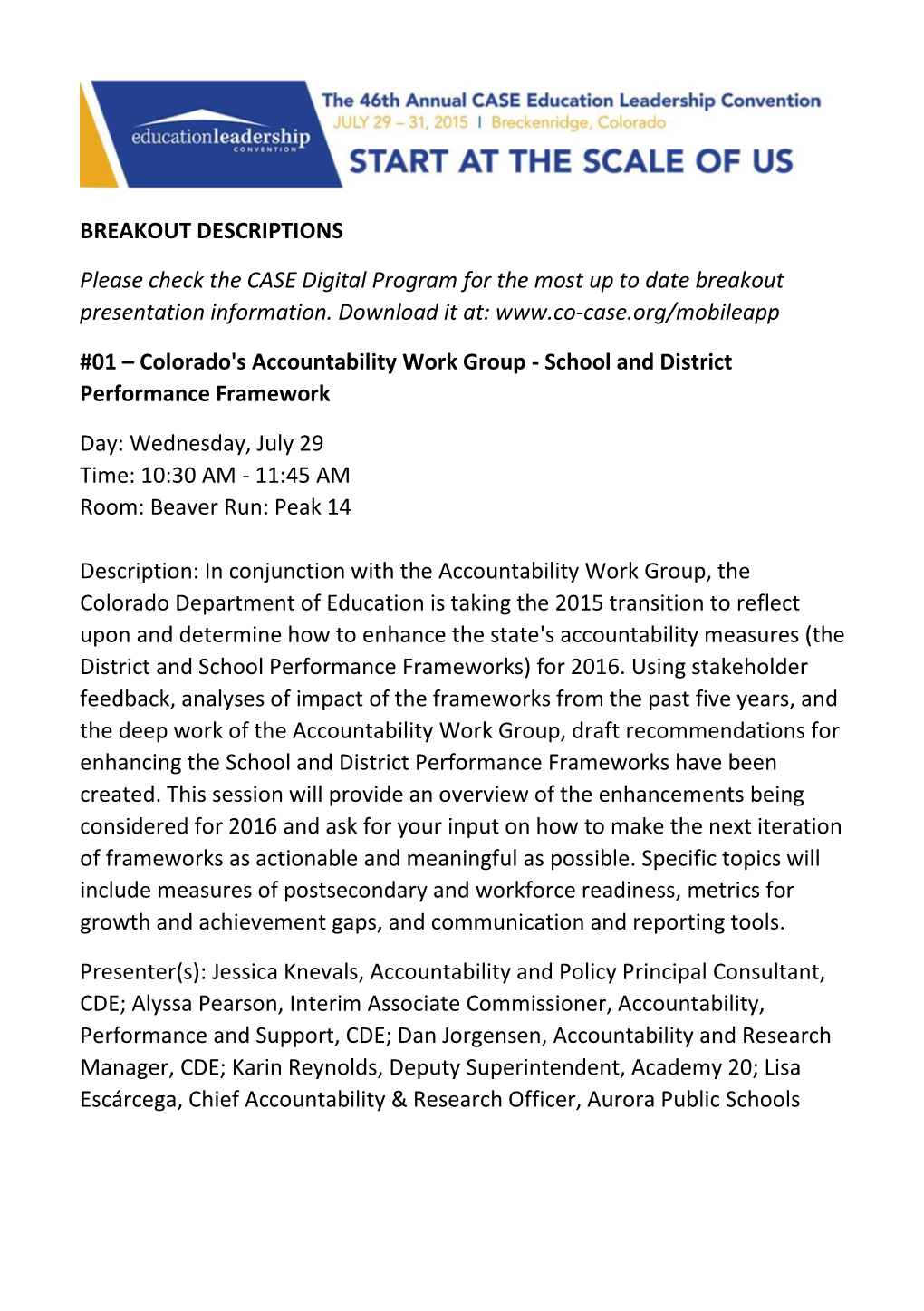 BREAKOUT DESCRIPTIONS Please Check the CASE Digital Program for the Most up to Date Breakout Presentation Information. Download
