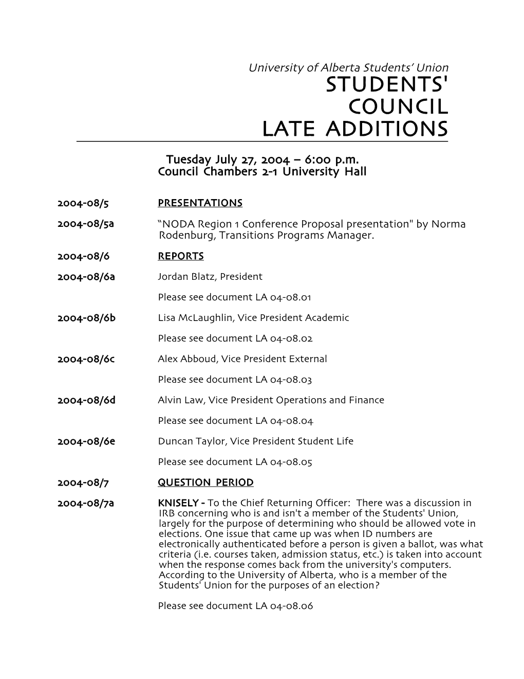 Students' Council Late Additions