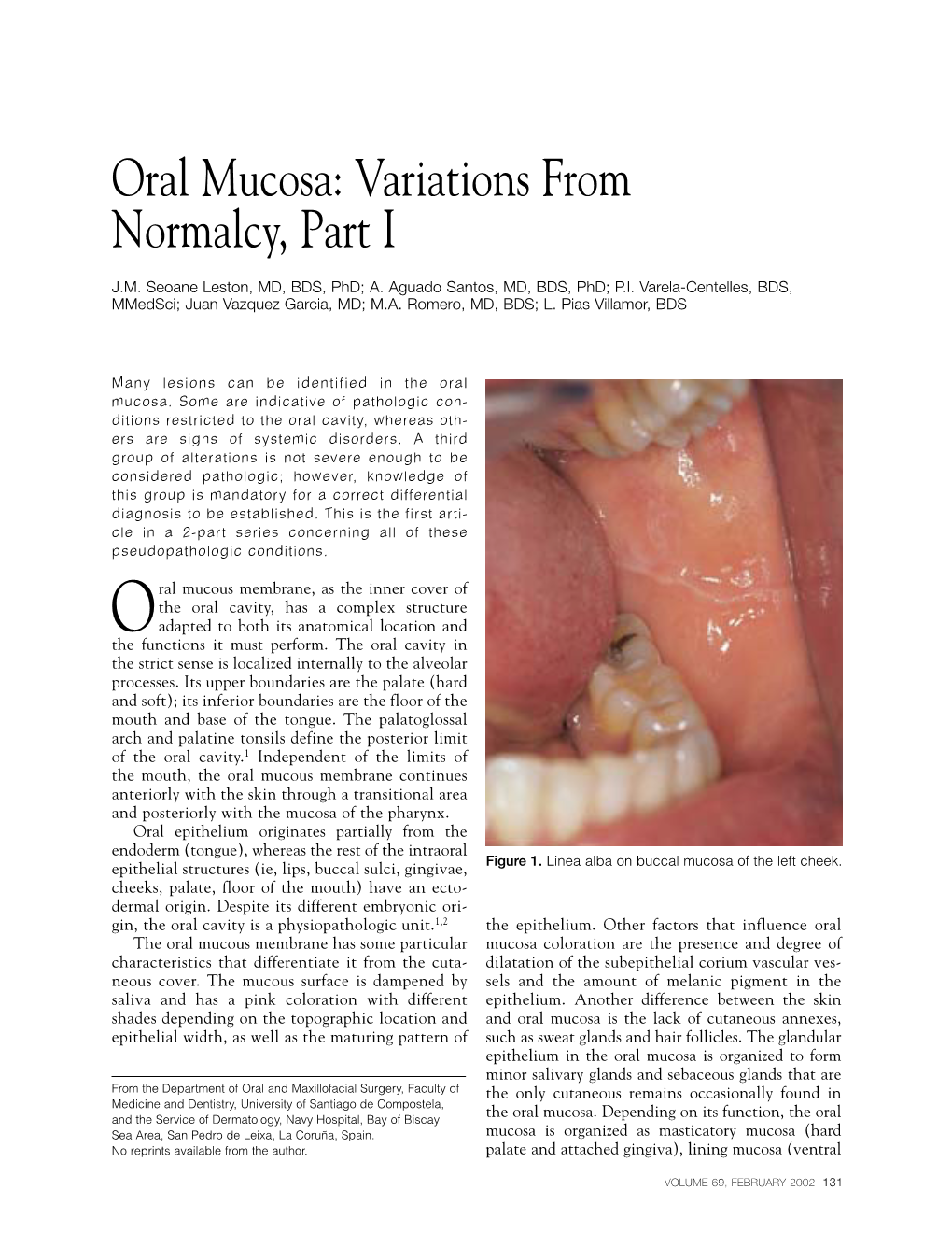 Oral Mucosa: Variations from Normalcy, Part I