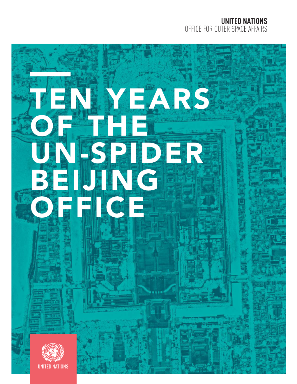 Ten Years of the Un-Spider Beijing Office