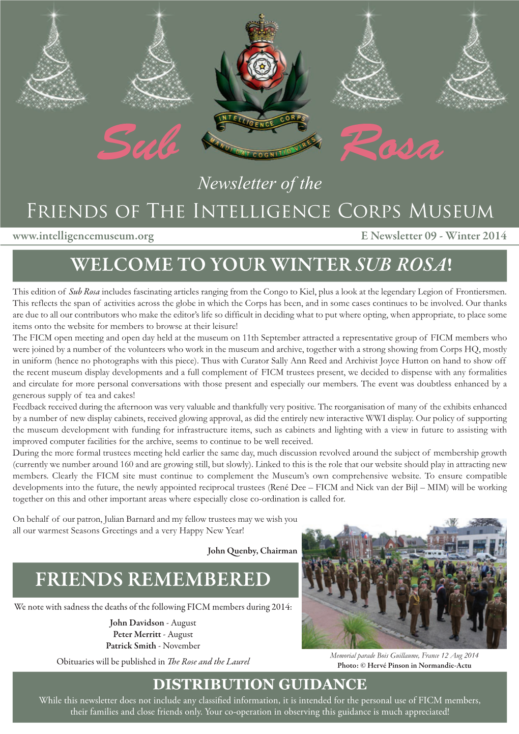 Sub Rosa Newsletter of the Friends of the Intelligence Corps Museum E Newsletter 09 - Winter 2014 WELCOME to YOUR WINTER SUB ROSA!