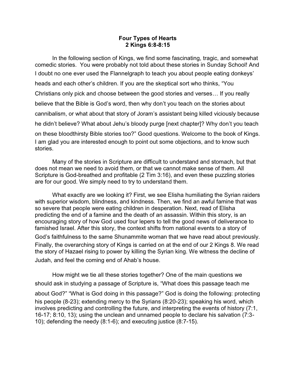 Four Types of Hearts 2 Kings 6:8-8:15 in the Following Section of Kings, We Find Some Fascinating, Tragic, and Somewhat Comedic