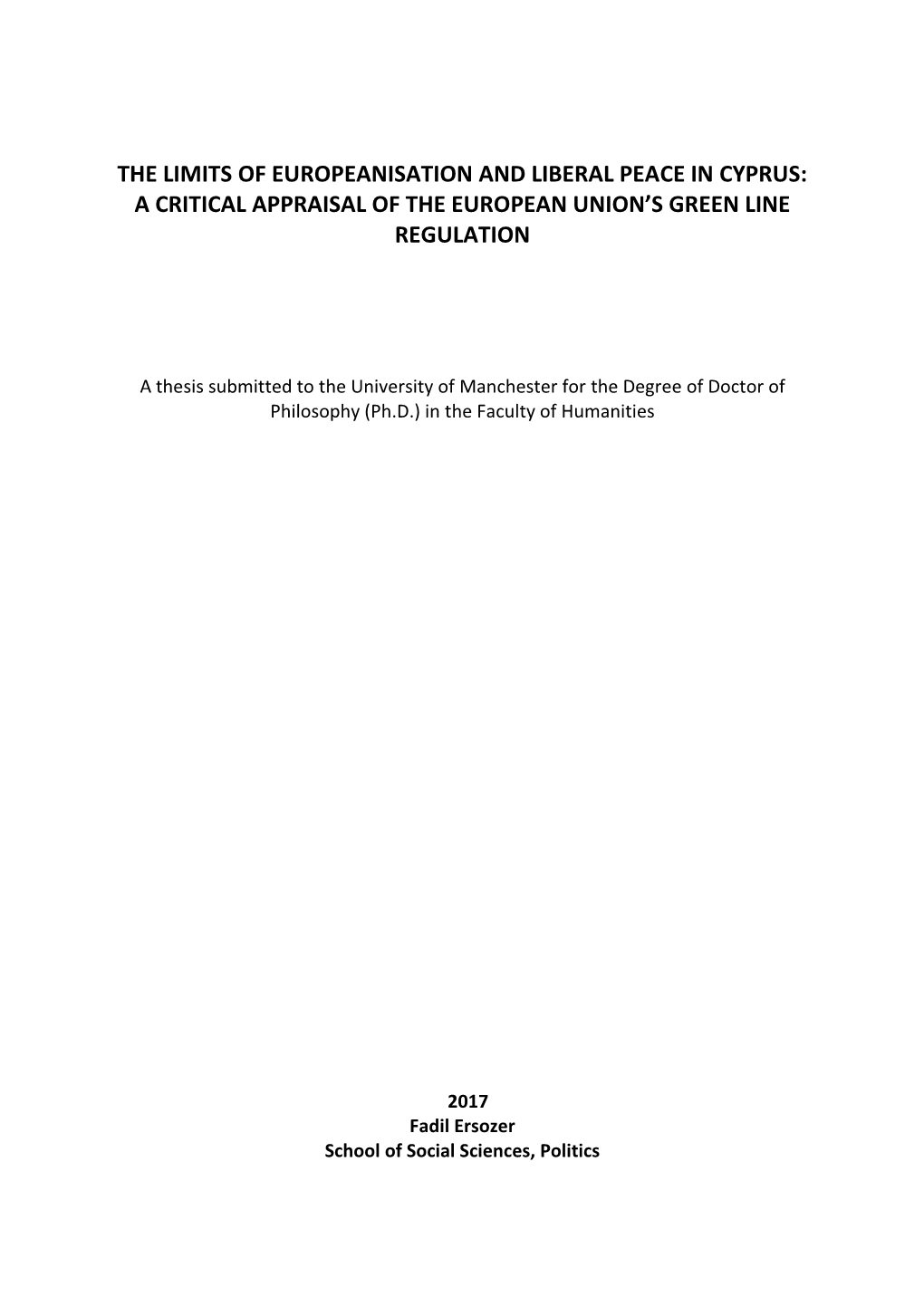 The Limits of Europeanisation and Liberal Peace in Cyprus: a Critical Appraisal of the European Union’S Green Line Regulation