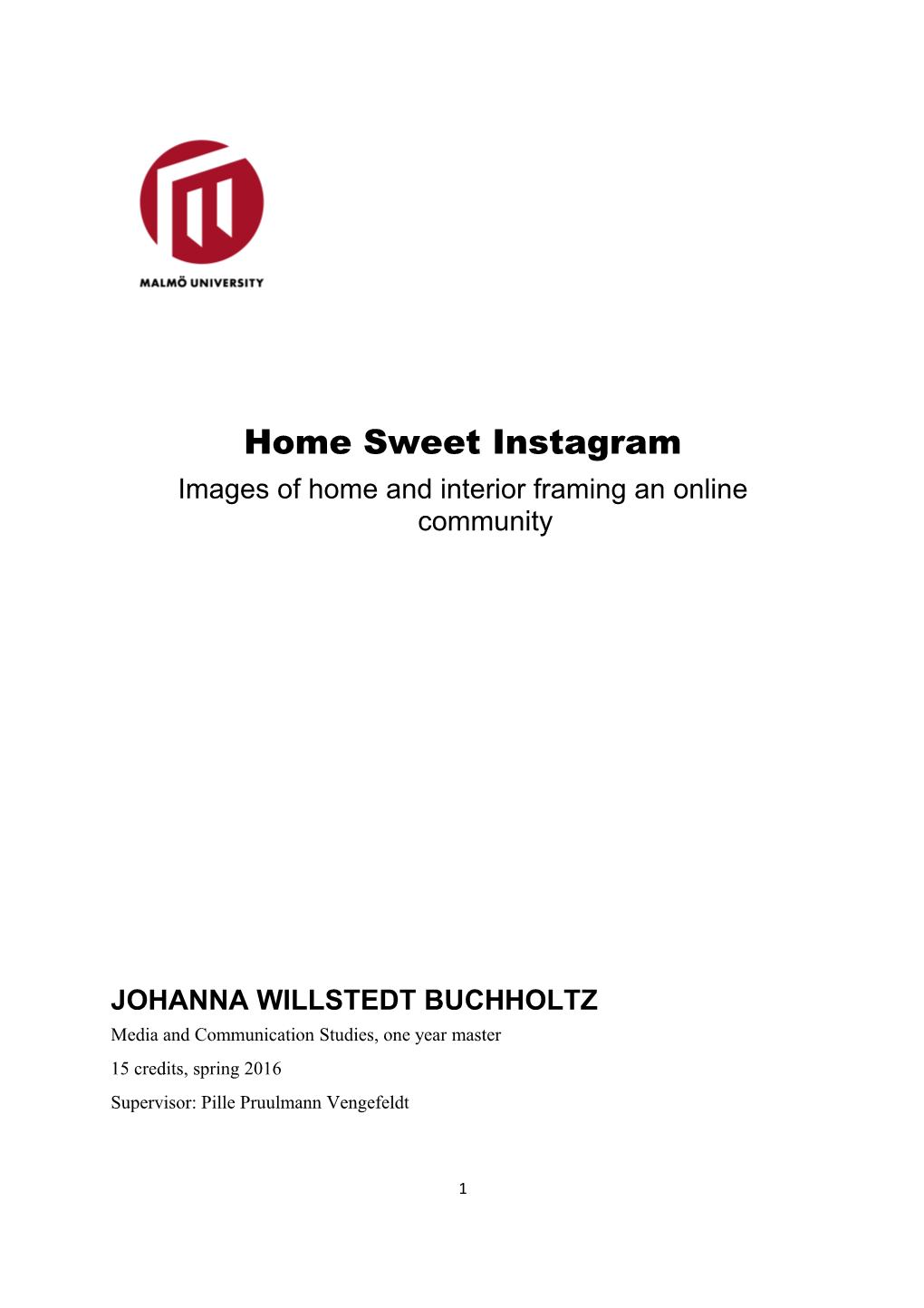 Home Sweet Instagram Images of Home and Interior Framing an Online Community