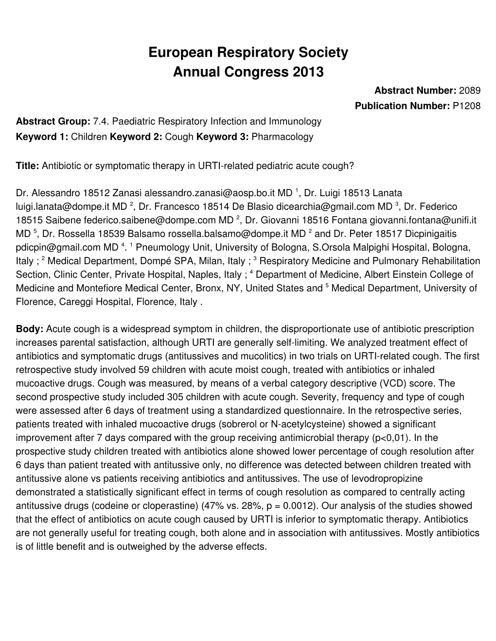 European Respiratory Society Annual Congress 2013 Abstract Number: 2089 Publication Number: P1208 Abstract Group: 7.4