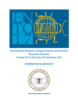 Entomological Networks: Ecology, Behaviour and Evolution Newcastle University Tuesday 12Th to Thursday 14Th September 2017