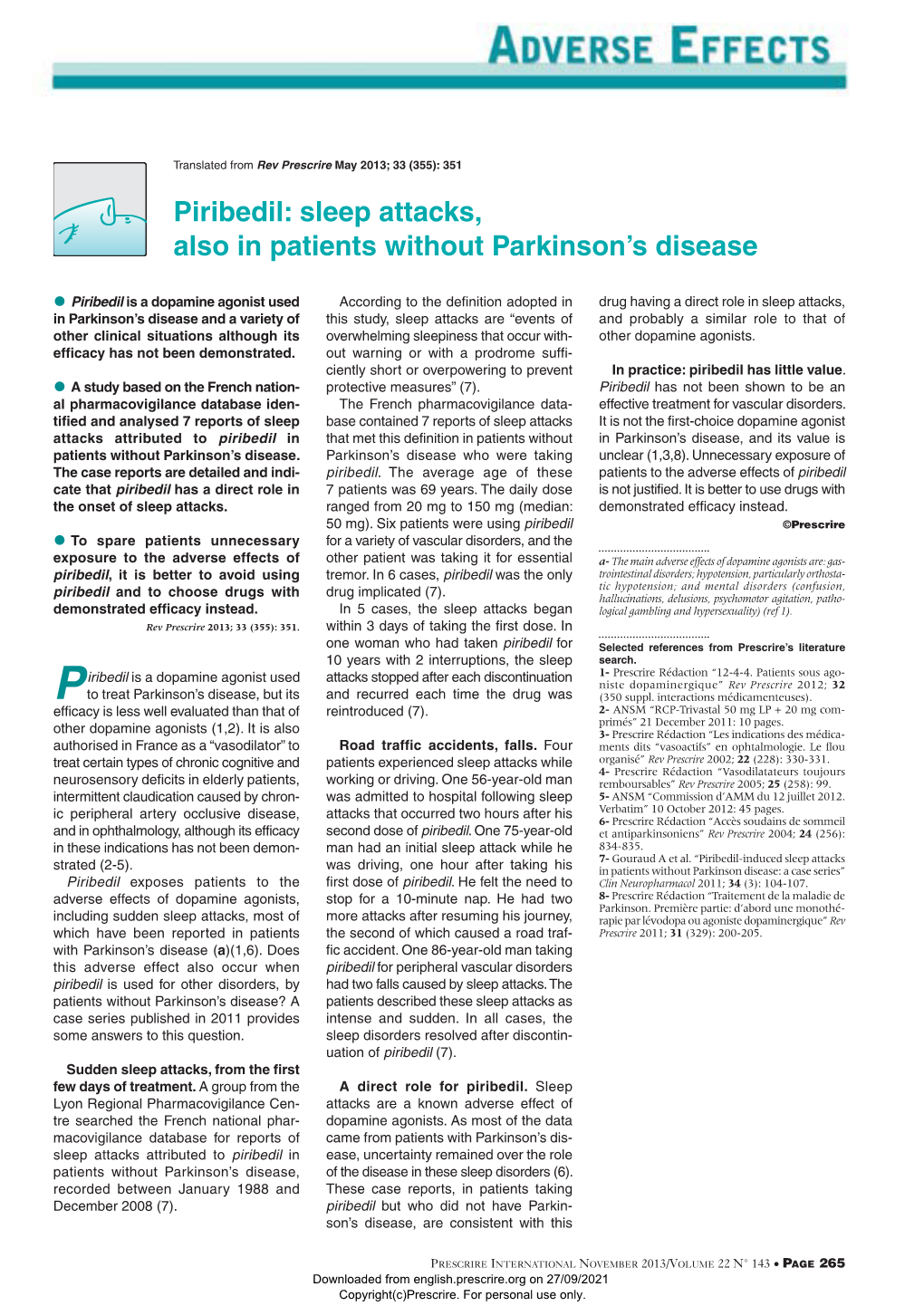 Piribedil: Sleep Attacks, Also in Patients Without Parkinson's Disease