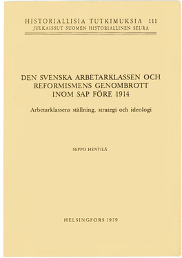 Den Svenska Arbetarklassen Och Reformismens Genombrott Inom Sap Före 1914