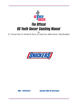 The Official US Youth Soccer Coaching Manual by Dr