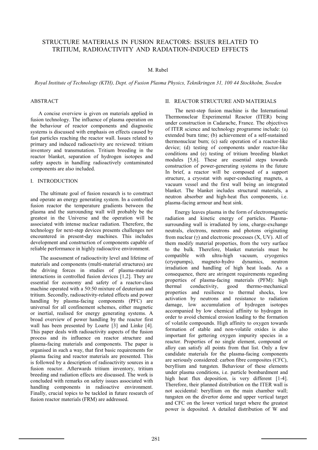 Structure Materials in Fusion Reactors: Issues Related to Tritium, Radioactivity and Radiation-Induced Effects