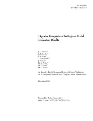 Liquidus Temperature Testing and Model Evaluation Results