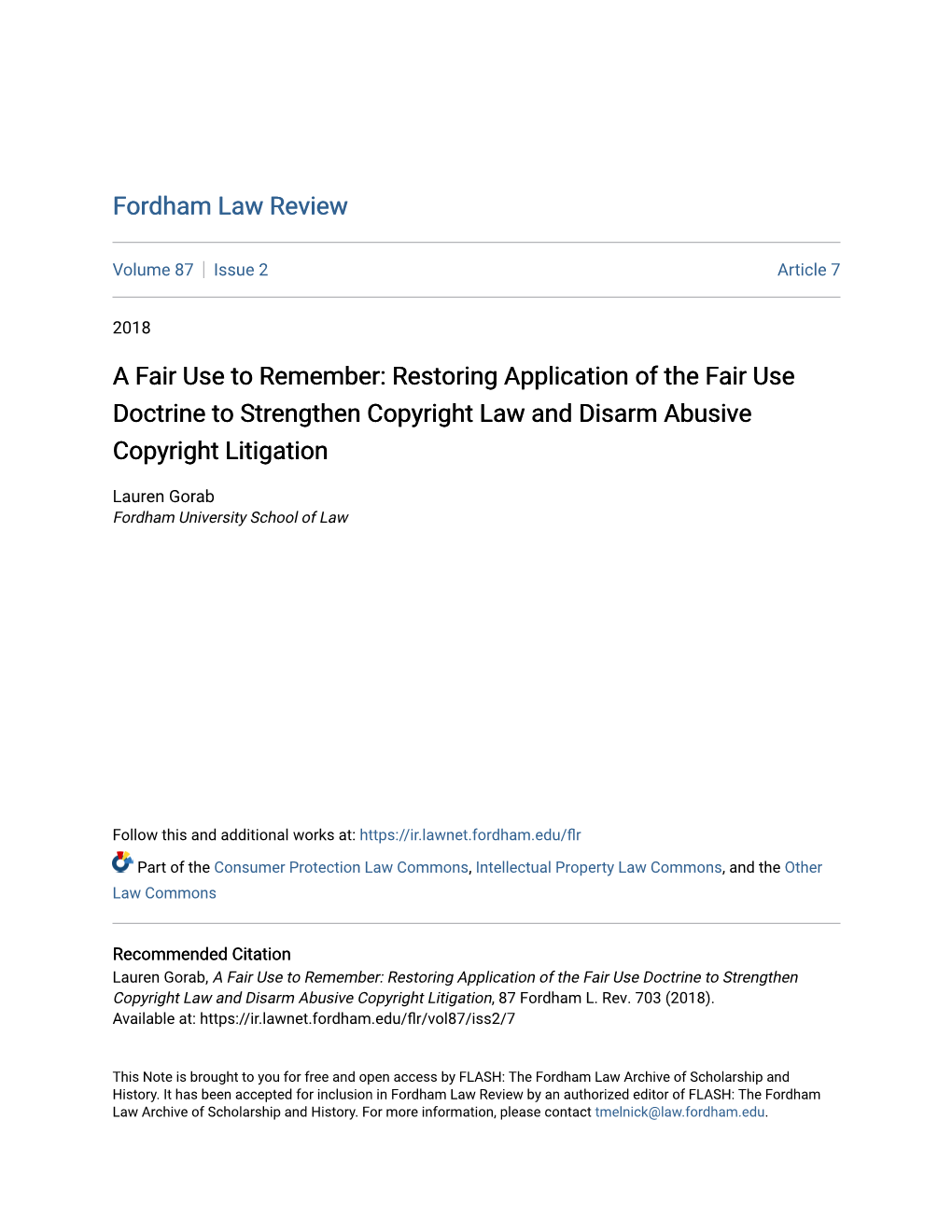 A Fair Use to Remember: Restoring Application of the Fair Use Doctrine to Strengthen Copyright Law and Disarm Abusive Copyright Litigation