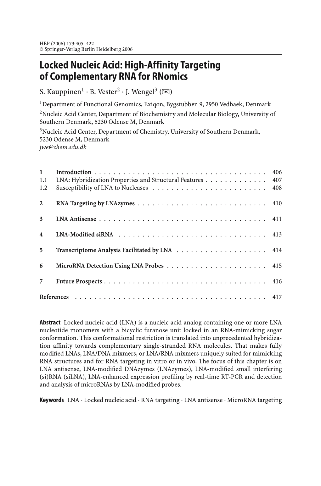 Locked Nucleic Acid: High-Affinity Targeting of Complementary RNA for Rnomics S