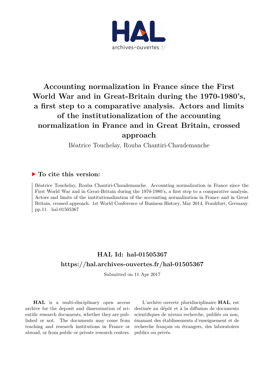 Accounting Normalization in France Since the First World War and in Great-Britain During the 1970-1980'S, a First Step to A