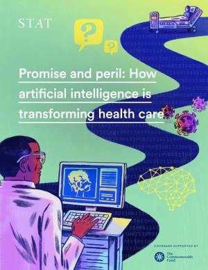 Promise and Peril: How Artificial Intelligence Is Transforming Health Care
