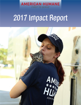 2017 Impact Report a Message from President and CEO Dr