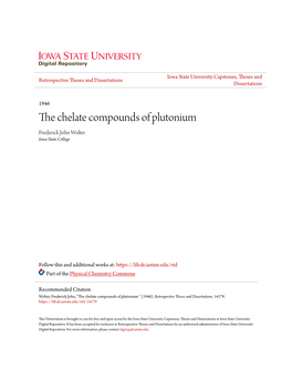 The Chelate Compounds of Plutonium Frederick John Wolter Iowa State College