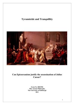 Tyrannicide and Tranquillity: Can Epicureanism Justify The