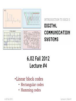 6.02 Lecture 4: Linear Block Codes, Parity Relations