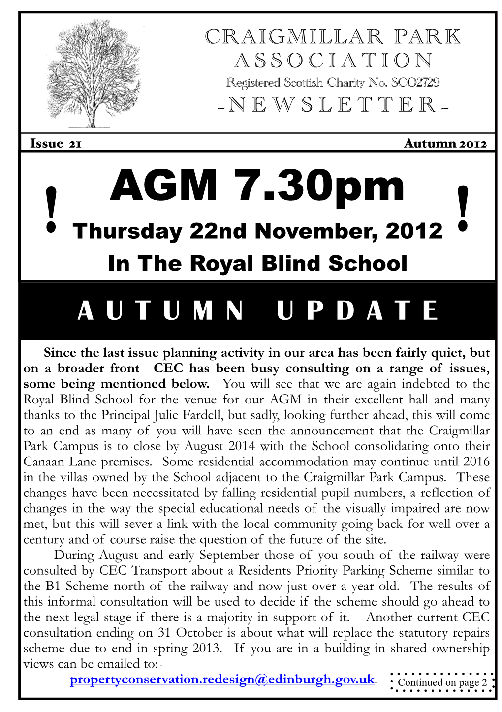 Autumn 2012 ∼ ∼ N E W S L E T T E R AGM 7.30Pm ! Thursday 22Nd November, 2012 ! in the Royal Blind School