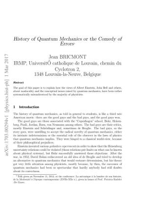 [Physics.Hist-Ph] 1 Mar 2017 History of Quantum Mechanics Or the Comedy