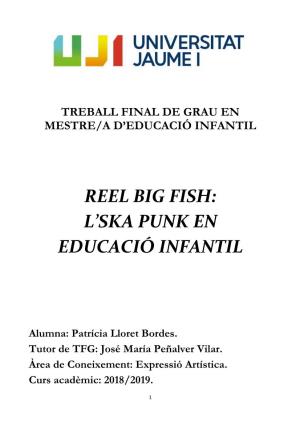Reel Big Fish: L'ska Punk En Educació Infantil
