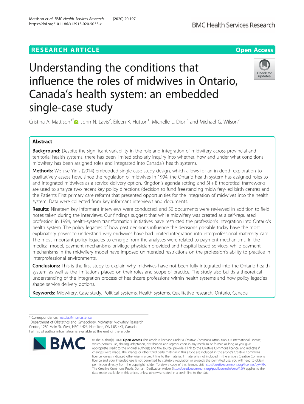 Understanding the Conditions That Influence the Roles of Midwives in Ontario, Canada’S Health System: an Embedded Single-Case Study Cristina A