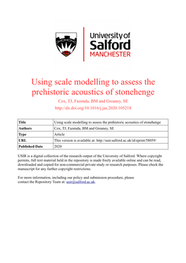 Using Scale Modelling to Assess the Prehistoric Acoustics of Stonehenge Cox, TJ, Fazenda, BM and Greaney, SE