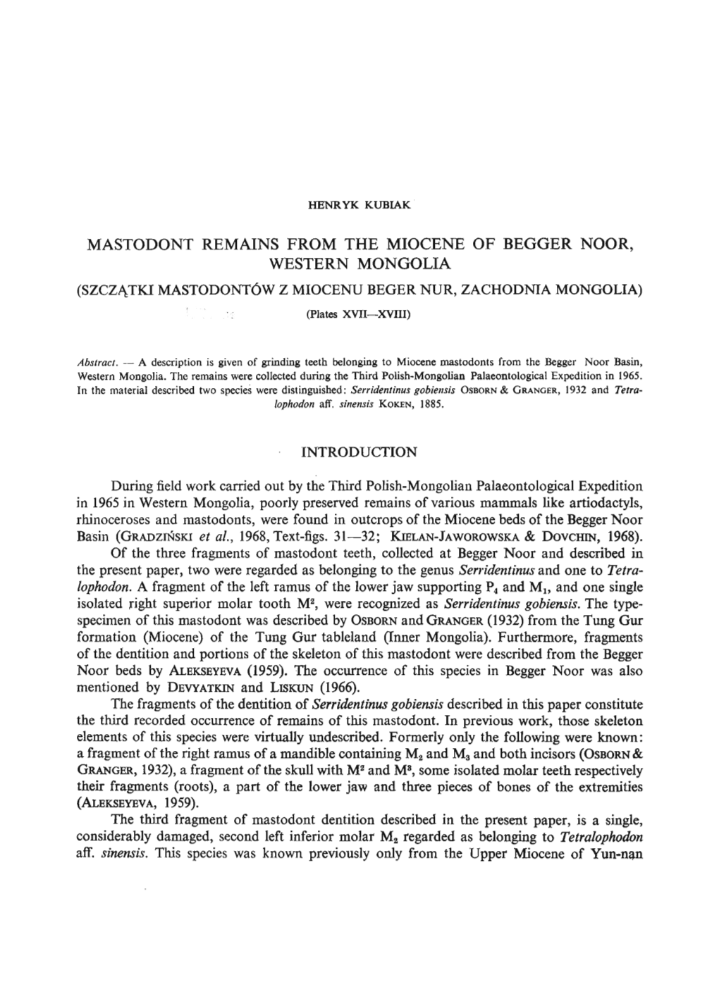 MASTODONT REMAINS from the MIOCENE of BEGGER NOOR, WESTERN MONGOLIA (SZCZJ\TKI Mastodont6w Z MIOCENU BEGER NUR, ZACHODNIA MONGOLIA) (Plates XVII-XVIII)
