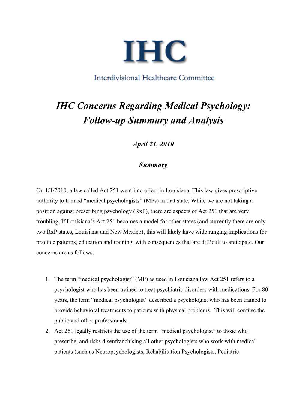 IHC Concerns Regarding Medical Psychology: Follow-Up Summary and Analysis