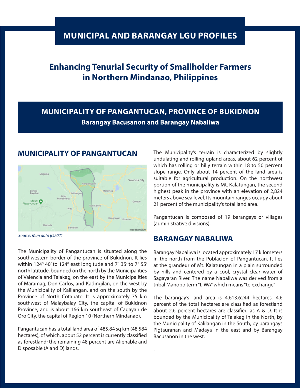 MUNICIPALITY of PANGANTUCAN, PROVINCE of BUKIDNON Barangay Bacusanon and Barangay Nabaliwa