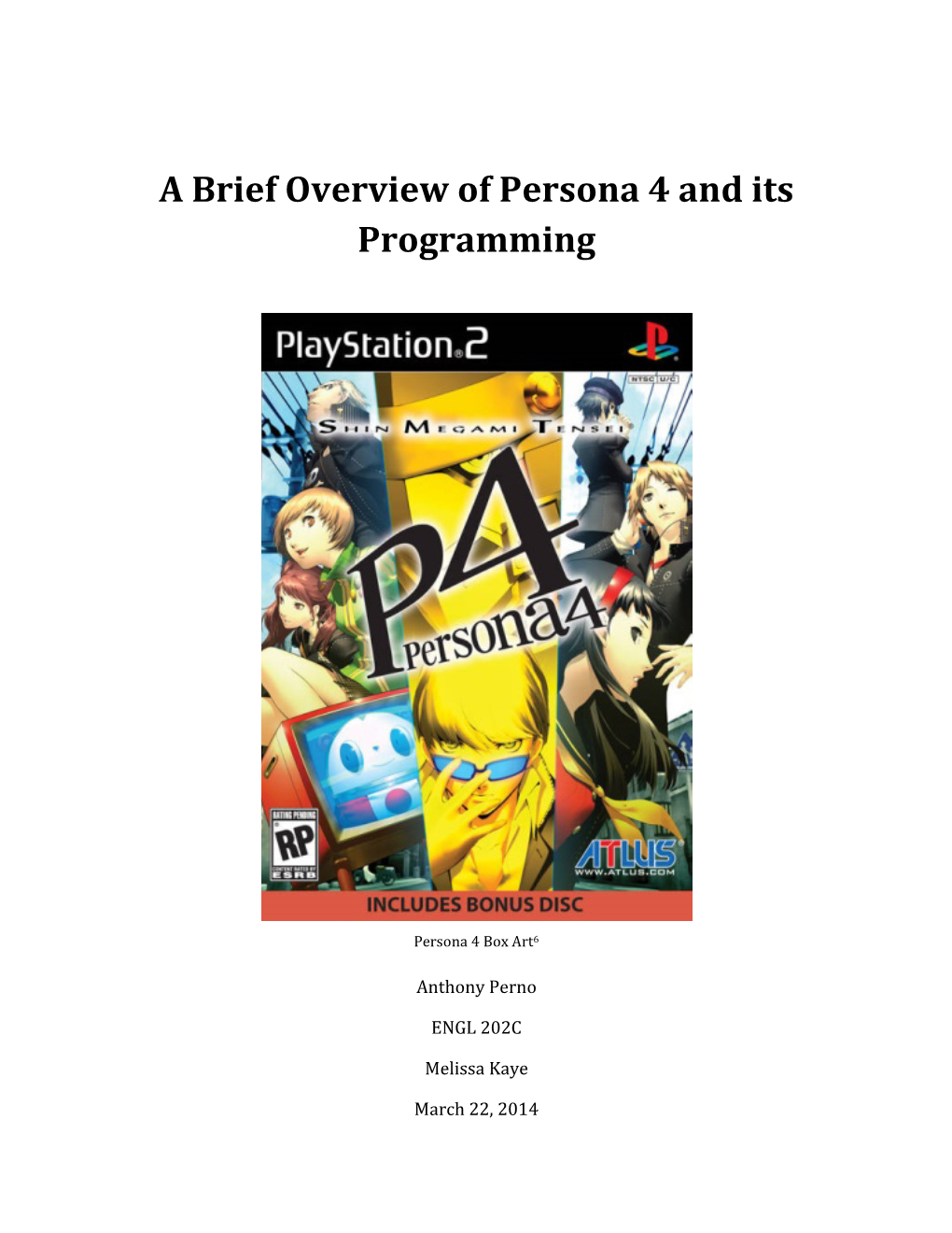 A Brief Overview of Persona 4 and Its Programming